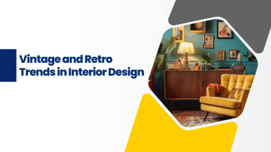 Vintage & Retro Interior - A fusion of nostalgia and modern elegance for homes