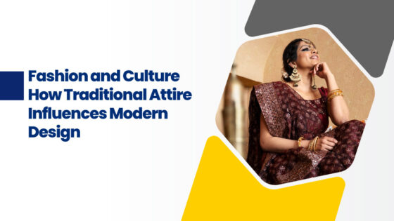 Traditional attire influencing modern fashion design