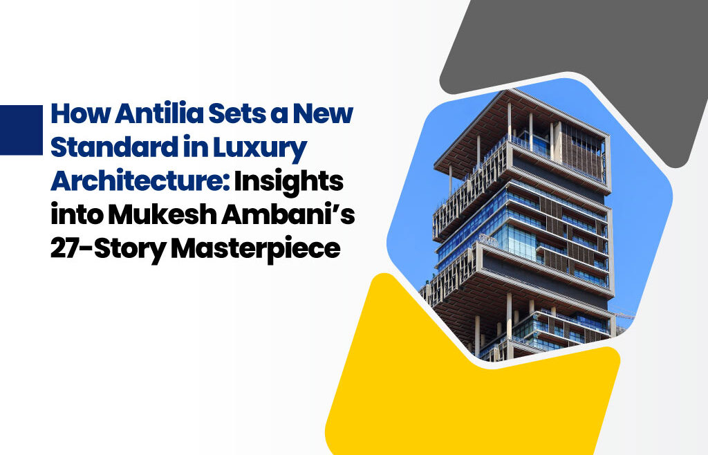 Antilia, Mukesh Ambani’s 27-story luxury residence