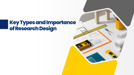 Key Types and Importance of Research Design