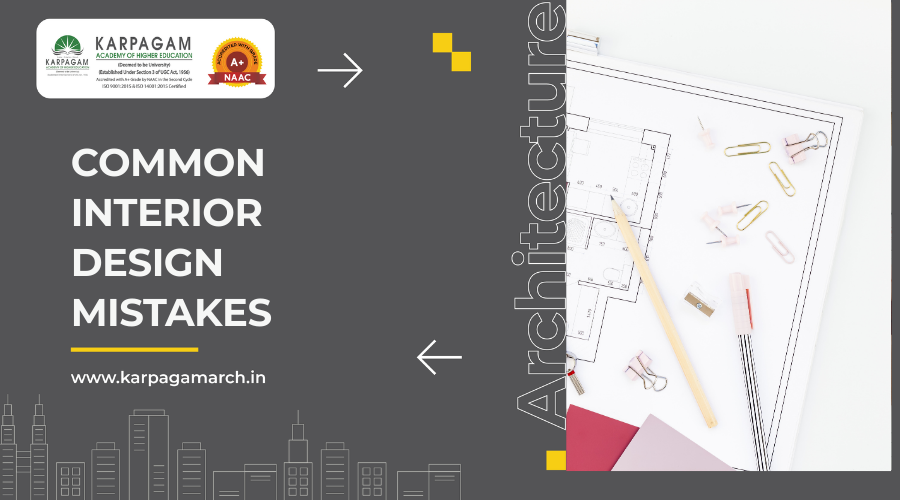 Common Interior Design Mistakes To Avoid