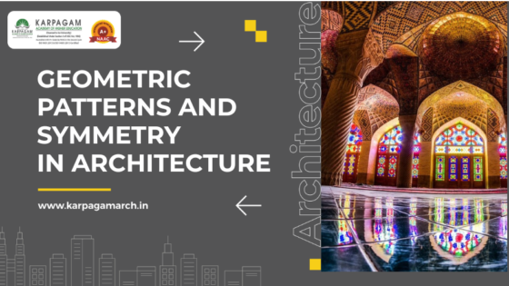 Geometric Patterns and Symmetry in Architecture